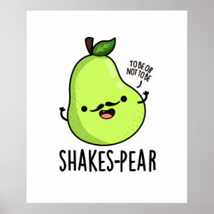Poster Jeu de poire de tremblement Funny Pear Fruit Pun
