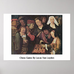 Poster Jeu D'Échecs Par Lucas Van Leyden