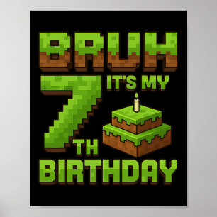 Poster Jeu drôle d'anniversaire garçon bruh C'est mon 7e
