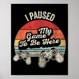 Poster Jeu mis en pause pour être ici Drôle de joueur Rét