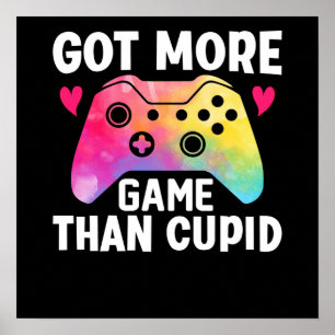 Poster Jeu vidéo Got More Game Than Cupid Valentine