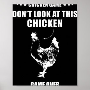 Poster Jeux de poulet Ne regardez pas ce poulet Poulet Il
