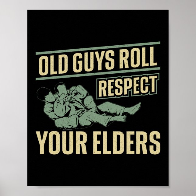 Poster Jiu Jitsu Bjj Vieux Gars Roll Respectez Vos Aînés (Devant)