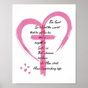 Poster John 3_16 Pour Dieu Si Aimé Le Monde Valentines Ch