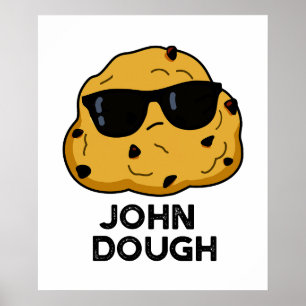 Poster John Dough Funny Pun de cuisson