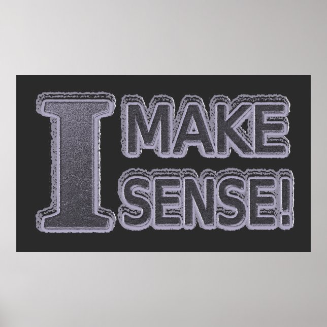 Poster Joli Design Artistique À propos de "Make Sense" Ac (Devant)