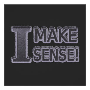 Poster Joli Design Artistique À propos de "Make Sense" Ac