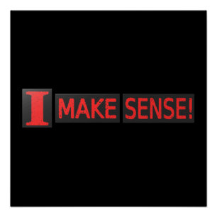Poster Joli Design Artistique À propos de "Make Sense" Ac