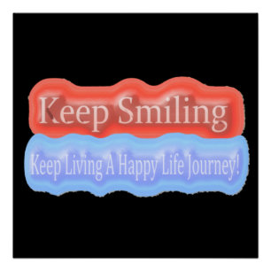 Poster Jolie Conception D'Oeuvres D'Art Sur "Keep Smiling