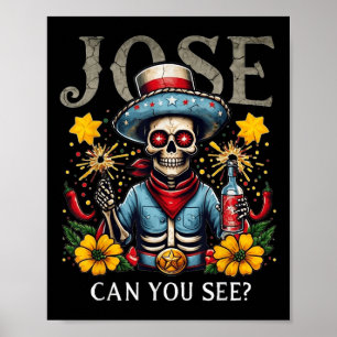 Poster Jose Pouvez-Vous Voir _ Drôle 4 Juillet Hymne Mexi
