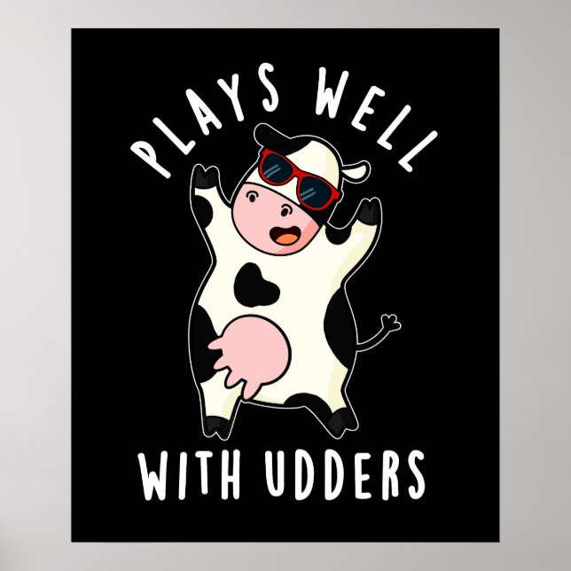 Poster Joue Bien Avec Les Udders Funny Cow Pun Dark BG (Devant)