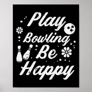 Poster Jouer Bowling Be Happy Retro Bowler femmes garçon