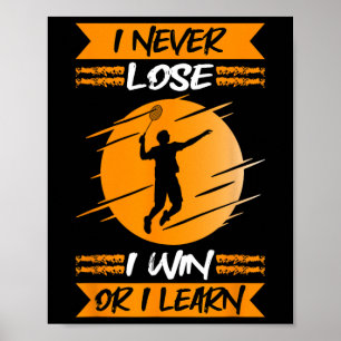 Poster Joueur Badminton Je Ne Perds Jamais Je Gagne Ou J'