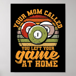 Poster Joueur Billiard Votre Maman Vous A Appelé A Laissé