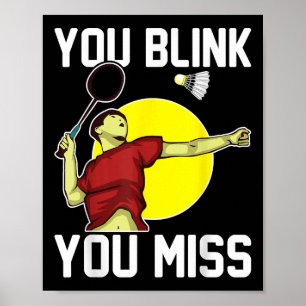 Poster Joueur de badminton drôle Vous clignez des yeux, v