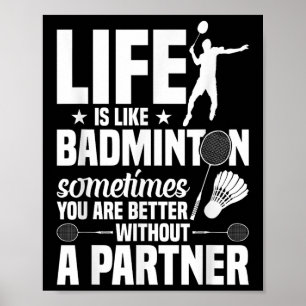 Poster Joueur de Badminton Shutting Life’s Like Badminto