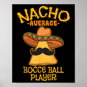 Poster Joueur De Bocce Ll Nacho Moyen Cinco De Mayo Mexic