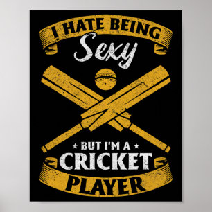 Poster Joueur de cricket - Je déteste être Y mais je suis