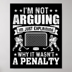Poster Joueur de hockey drôle Je ne discute pas, j'expliq