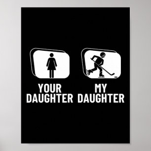 Poster Joueur de hockey Votre fille Ma fille Drôle de gla