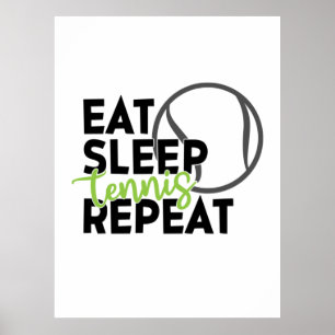 Poster Joueur de Tennis   Manger Dormir Tennis Répéter