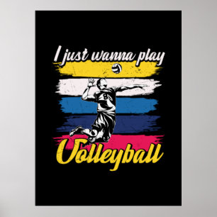 Poster Joueur de volley-ball Je Veux Juste Jouer Au Vol