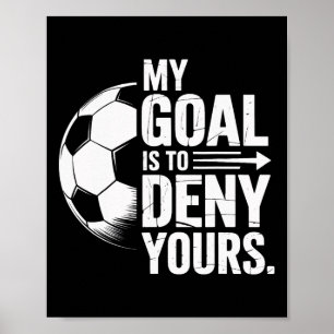 Poster Joueurs De Football Mon Objectif Est De Refuser Le