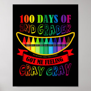 Poster Jour De 2E Année Me Fait Sentir Cray Cray Enseigna
