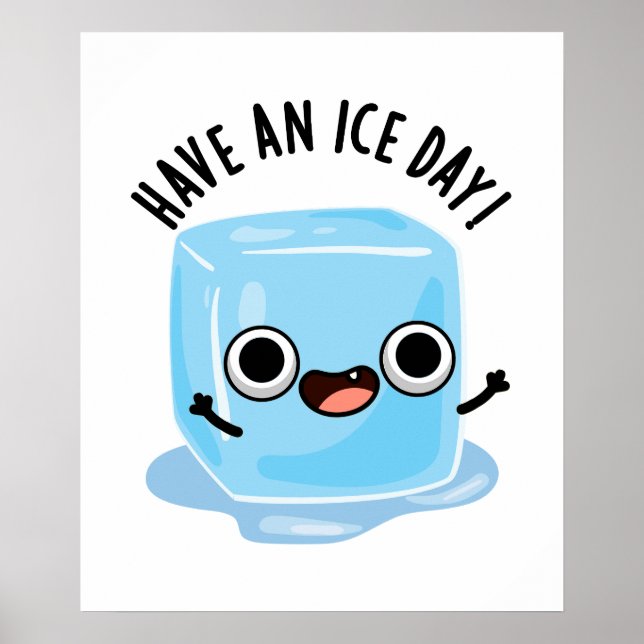 Poster Jour De Glace Drôle Ice Cube Pun (Devant)