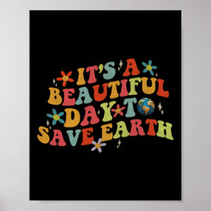 Poster Jour des terres C'est une belle journée pour sauve