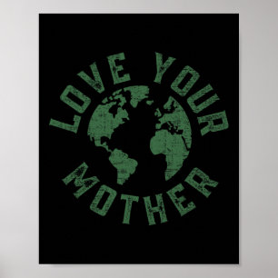 Poster Jour des terres Chaque Jour Aimez Votre Mère Planè