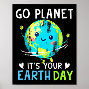 Poster Jour des terres Chemise Go Planet C'est votre Jour