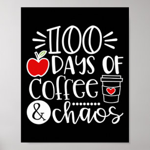 Poster Jours De Café Chaos Professeur Heureux 100 Jours D