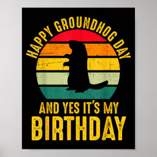 Poster Joyeuse fête de la marmotte et oui c'est mon anniv