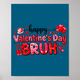 Poster Joyeuse Saint-Valentin Bruh Drôle de couple de la 