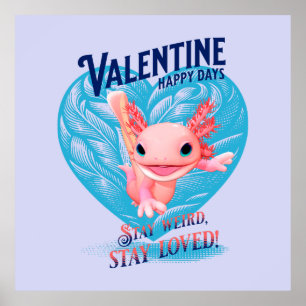 Poster Joyeuse Saint-Valentin Restez bizarre restez aimé