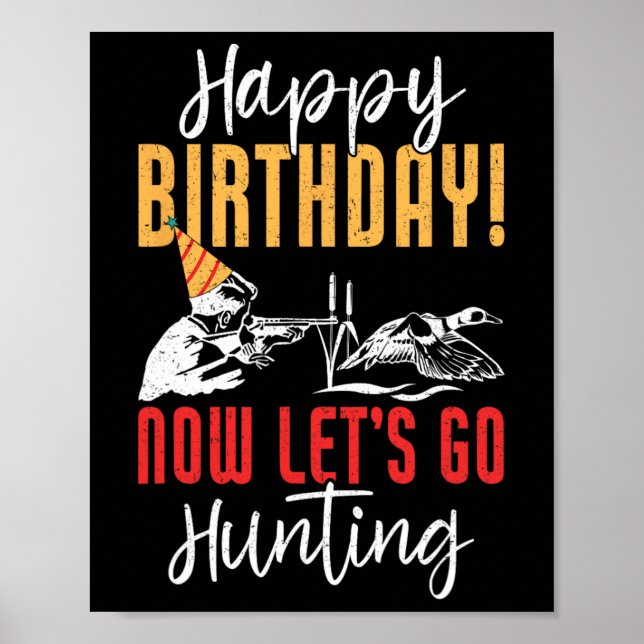 Poster Joyeux anniversaire ! Maintenant, allons chasser l (Devant)