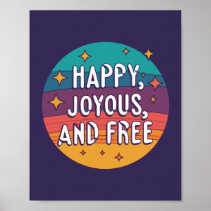 Poster Joyeux, Joyeux, Libre, Motivationnel, Inspirationn