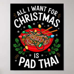Poster Joyeux Noël Tout Ce Que Je Veux Pour Noël Pad Thai