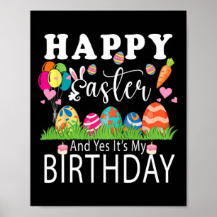 Poster Joyeux Pâques et oui C'est mon anniversaire Pâques