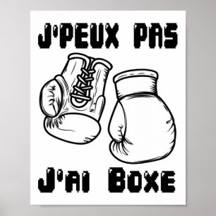 Poster J'peux Pas J'ai Boxe - Boxe Cadeau Jersey