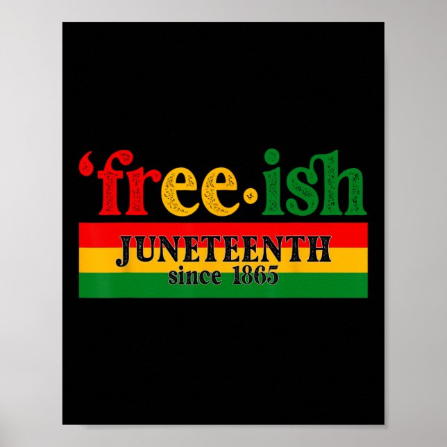 Poster Juneteenth Free-ish Since 1865 Celebration Black M (Devant)
