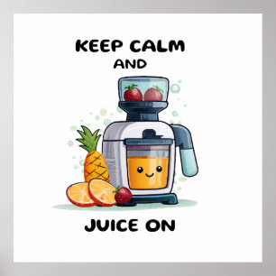 Poster Jus De Fruits Gardez Le Calme Et La Santé Des Jus