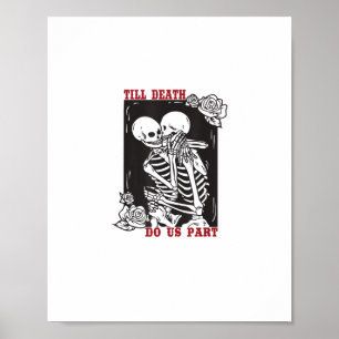 Poster Jusqu'à la mort faisons-nous partie Mariage Squele