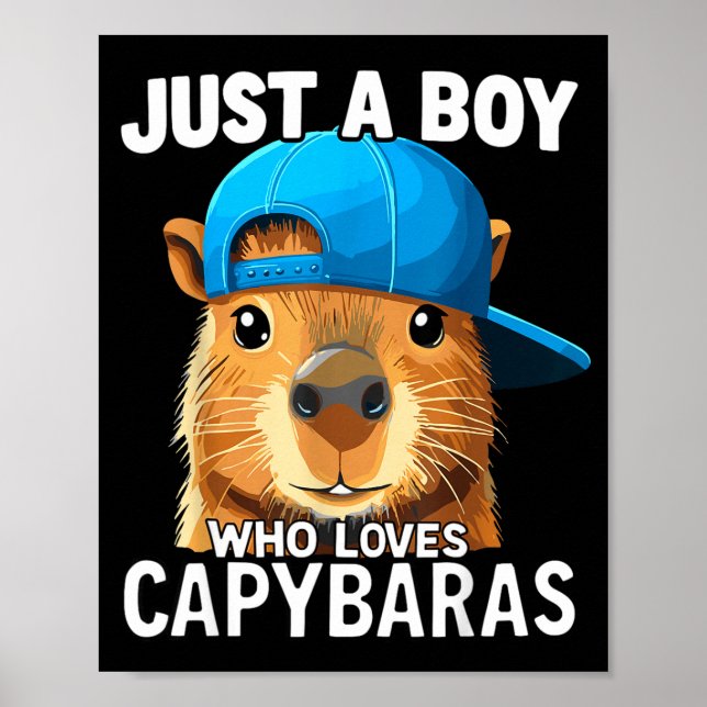 Poster Just A Boy Who Loves Capybaras  (Devant)