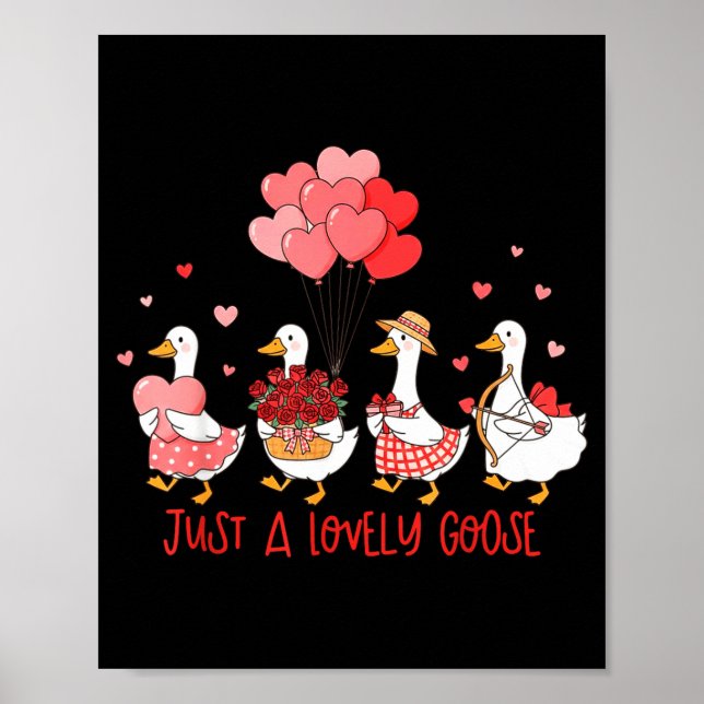 Poster Just A Cute Goose Funny Valentines Shirt For Women (Devant)