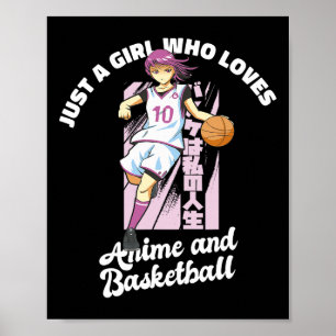 Poster Just A Girl Who Love Anime and Basketball Merch B