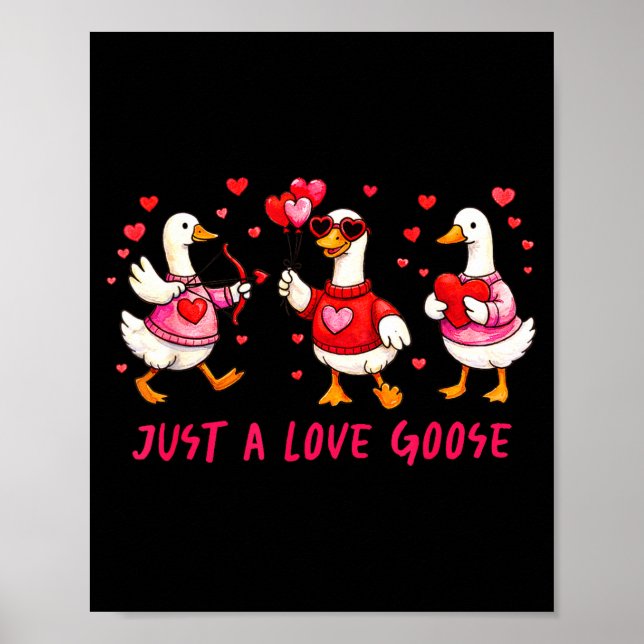 Poster Just A Love Goose Funny Valentine Geese Cud Heart  (Devant)