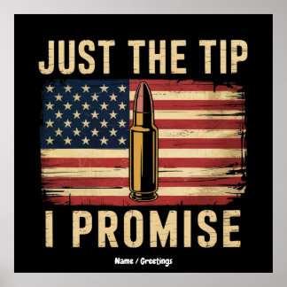Poster Just The Tip I Promise Funny Gun Owner USA Flag 