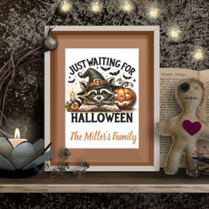 Poster Juste attendre Halloween Raccoon personnalisé